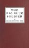 [Gutenberg 60580] • The Big Blue Soldier